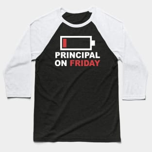 Principal On Friday Low Battery Baseball T-Shirt